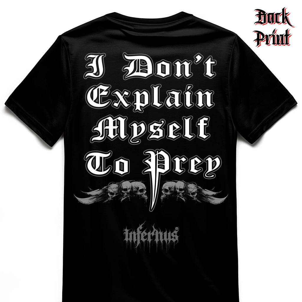 "I Don't Explain Myself" Infernus Premium Quote T-shirt