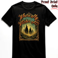"Where my witches?" FRONT-sided Infernus Premium Horror T-shirt